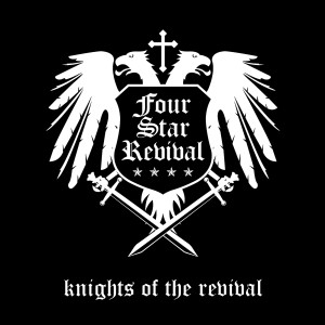Four Star Revival Knights of the Revival Album Cover