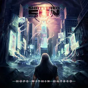 Shattered Sun Hope Within Hatred_AlbumArt